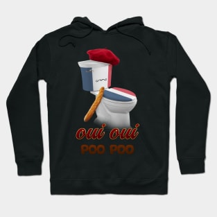 oui oui poo poo french toilet Hoodie